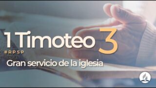 1 Timoteo 3 | Reavivados por su Palabra | #RPSP