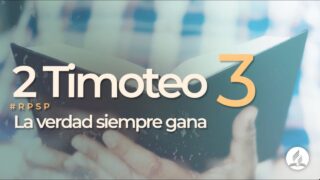 2 Timoteo 3 | Reavivados por su Palabra | #RPSP