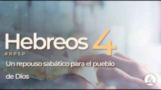 Hebreos 4 | Reavivados por Su Palabra | #RPSP