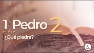 1 Pedro 2 | Reavivados por Su Palabra | #RPSP