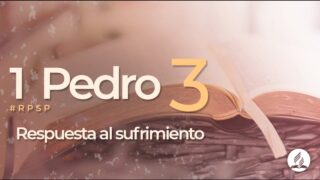 1 Pedro 3 | Reavivados por Su Palabra | #RPSP