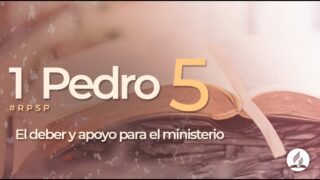 1 Pedro 5 | Reavivados por Su Palabra | #RPSP