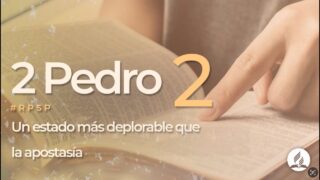 2 Pedro 2 | Reavivados por Su Palabra | #RPSP
