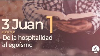 3 Juan 1 | Reavivados por Su Palabra | #RPSP