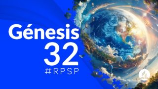 Génesis 32 | Reavivados por su Palabra | #RPSP
