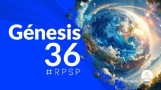 Génesis 36 | Reavivados por su Palabra | #RPSP
