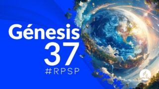 Génesis 37 | Reavivados por su Palabra | #RPSP
