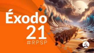 Éxodo 21 | Reavivados Por Su Palabra | #RPSP