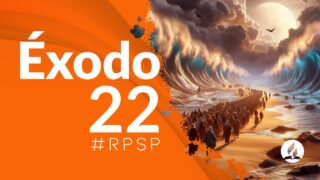 Éxodo 22 | Reavivados Por Su Palabra | #RPSP