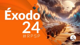 Éxodo 24 | Reavivados Por Su Palabra | #RPSP
