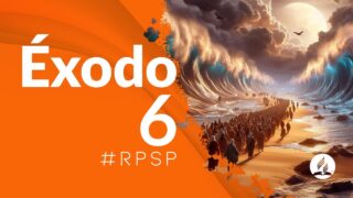 Éxodo 6 | Reavivados Por Su Palabra | #RPSP