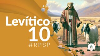 Levítico 10 | Reavivados Por Su Palabra | #RPSP