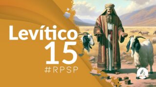 Levítico 15 | Reavivados Por Su Palabra | #RPSP