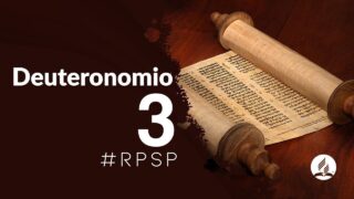 Deuteronomio 3 | Reavivados Por Su Palabra | #RPSP 