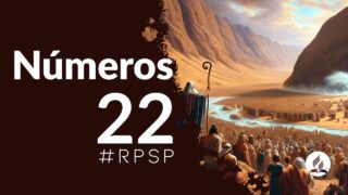 Números 22 | Reavivados Por Su Palabra | #RPSP