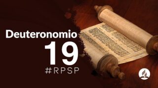 Deuteronomio 19 | Reavivados Por Su Palabra | #RPSP