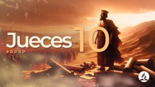 Jueces 10 | Reavivados Por Su Palabra | #RPSP