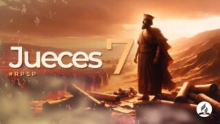 Jueces 7 | Reavivados Por Su Palabra | #RPSP