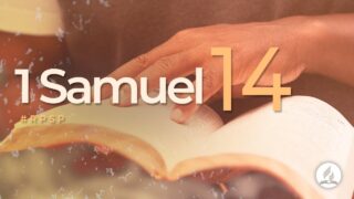 1 Samuel 14 | Reavivados Por Su Palabra | #RPSP