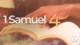 1 Samuel 4 | Reavivados Por Su Palabra | #RPSP