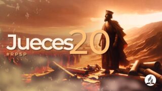 Jueces 20 | Reavivados Por Su Palabra | #RPSP