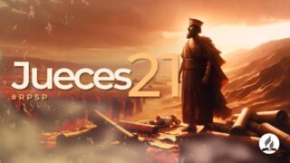 Jueces 21 | Reavivados Por Su Palabra | #RPSP