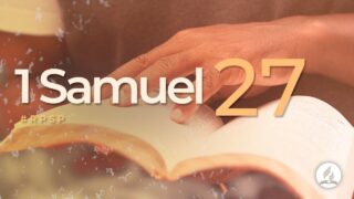 1 Samuel 27 | Reavivados Por Su Palabra | #RPSP