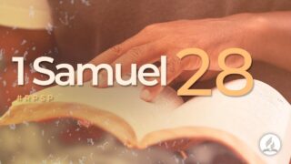 1 Samuel 28 | Reavivados Por Su Palabra | #RPSP
