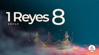1 Reyes 8 | Reavivados Por Su Palabra | #RPSP