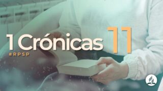 1 Crónicas 11 | Reavivados Por Su Palabra | #RPSP