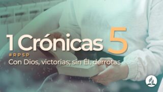 1 Crónicas 5 | Reavivados Por Su Palabra | #RPSP