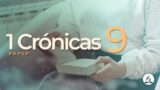 1 Crónicas 9 | Reavivados Por Su Palabra | #RPSP
