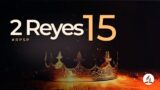 2 Reyes 15 | Reavivados Por Su Palabra | #RPSP