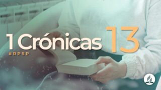 1 Crónicas 13 | Reavivados Por Su Palabra | #RPSP