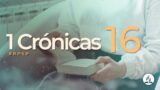 1 Crónicas 16 | Reavivados Por Su Palabra | #RPSP