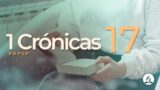 1 Crónicas 17 | Reavivados Por Su Palabra | #RPSP
