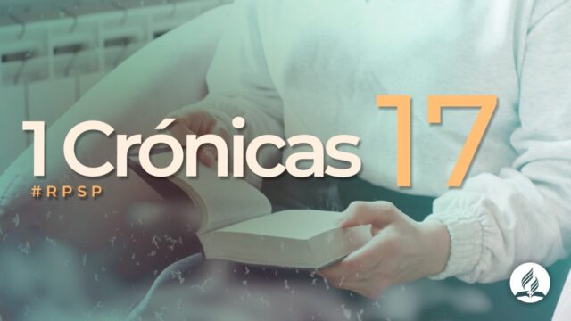 1 Crónicas 17 | Reavivados Por Su Palabra | #RPSP