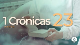 1 Crónicas 23 | Reavivados Por Su Palabra | #RPSP