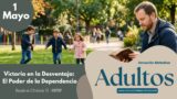 1 de mayo del 2026 | Devoción Matutina para Adultos 2026 | Victoria en la Desventaja: El Poder de la Dependencia