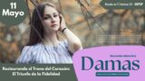 11 de mayo del 2026 | Devoción Matutina para Damas 2026 | Restaurando el Trono del Corazón: El Triunfo de la Fidelidad