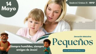 15 de mayo del 2026 | Devoción Matutina para Niños Pequeños 2026 | ¡Derechito por el buen camino!