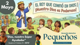 2 de mayo del 2026 | Devoción Matutina para Niños Pequeños 2026 | «Dios, nuestro Súper Ayudador»
