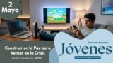 2 de mayo del 2026 | Devoción Matutina para Jóvenes 2026 | Construir en la Paz para Vencer en la Crisis