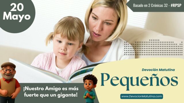 20 de mayo del 2026 | Devoción Matutina para Niños Pequeños 2026 | ¡Nuestro Amigo es más fuerte que un gigante!