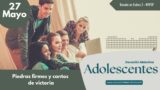 27 de mayo del 2026 | Devoción Matutina para Adolescentes 2026 |Piedras firmes y cantos de victoria