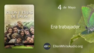 4 de mayo | Devocional: Hijos e Hijas de Dios | Un joven trabajador