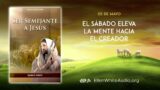 5 de mayo | Devocional: Ser Semejante a Jesús | El sábado eleva la mente hacia el creador