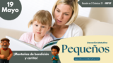 19 de mayo del 2026 | Devoción Matutina para Niños Pequeños 2026 | ¡Montañas de bendición y cariño!