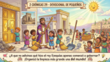 Domingo 17 de mayo del 2026 | Devoción Matutina para Niños Pequeños 2026 | ¡Una gran limpieza para celebrar!