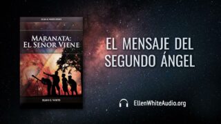 12 de junio | Devocional: Maranata: El Señor Viene | El mensaje del segundo ángel